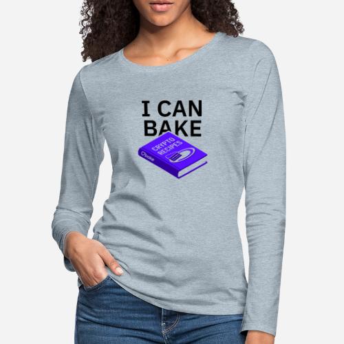 Bake it. Make it. Love it - Women's Premium Slim Fit Long Sleeve T-Shirt