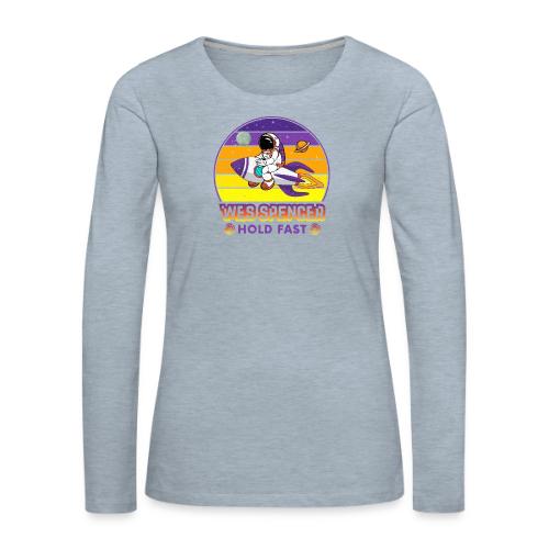Wes Spencer - HOLD Fast - Women's Premium Slim Fit Long Sleeve T-Shirt