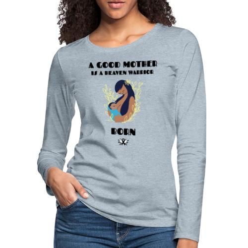 A Good Mother - Women's Premium Slim Fit Long Sleeve T-Shirt
