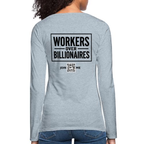 Workers Over Billionaires (black, back-facing) - Women's Premium Slim Fit Long Sleeve T-Shirt