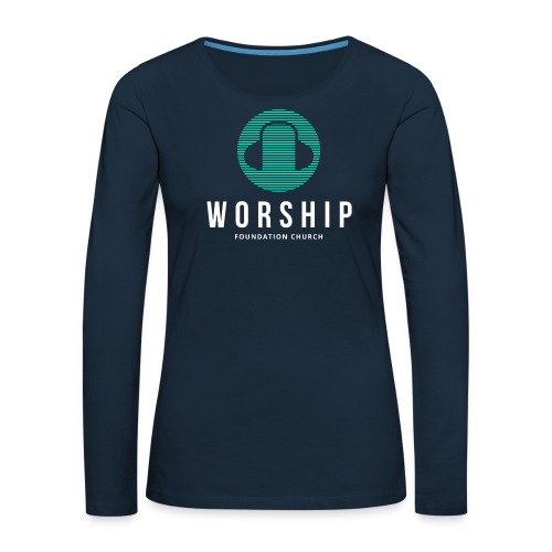 WORSHIP - Women's Premium Slim Fit Long Sleeve T-Shirt