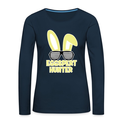 Eggspert Hunter Easter Bunny with Sunglasses - Women's Premium Slim Fit Long Sleeve T-Shirt