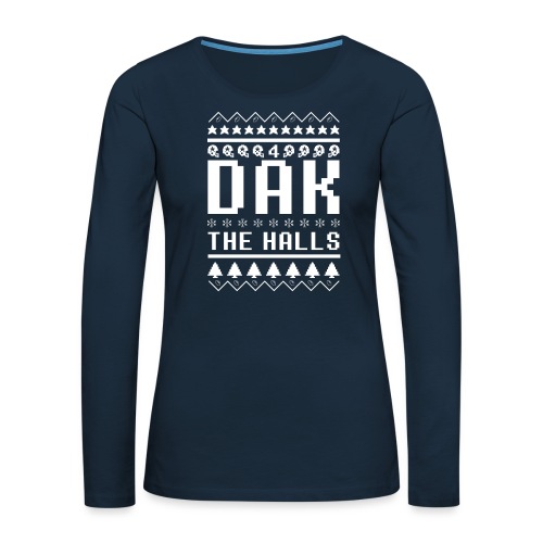 Dak The Halls Ugly Christmas Sweater - Women's Premium Slim Fit Long Sleeve T-Shirt