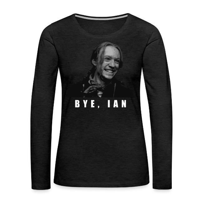 Bye Ian