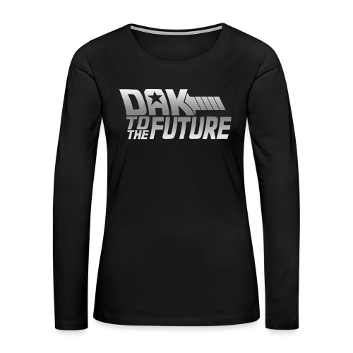 Dak To The Future - Women's Premium Slim Fit Long Sleeve T-Shirt