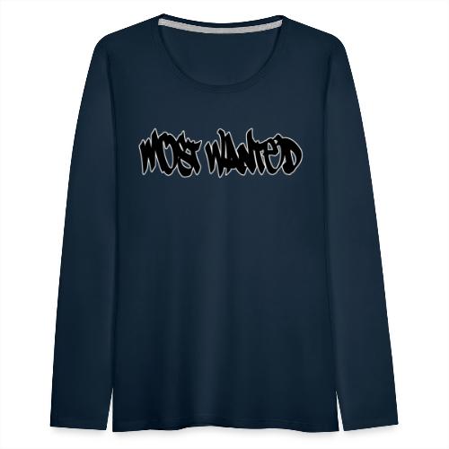 Most Wanted - Women's Premium Slim Fit Long Sleeve T-Shirt