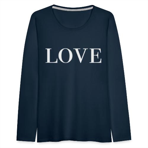 LOVE - Women's Premium Slim Fit Long Sleeve T-Shirt