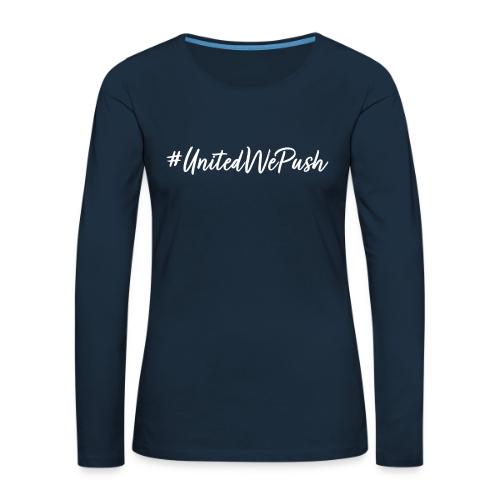 #UnitedWePush - Women's Premium Slim Fit Long Sleeve T-Shirt