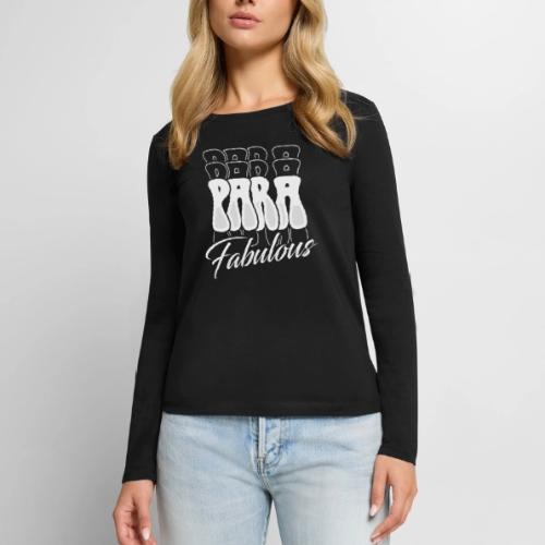 Para Fabulous - Women's Premium Slim Fit Long Sleeve T-Shirt