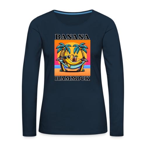 Banana Hammock - Women's Premium Slim Fit Long Sleeve T-Shirt