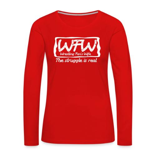 WFW Wrestling Fan's Wife - Women's Premium Slim Fit Long Sleeve T-Shirt