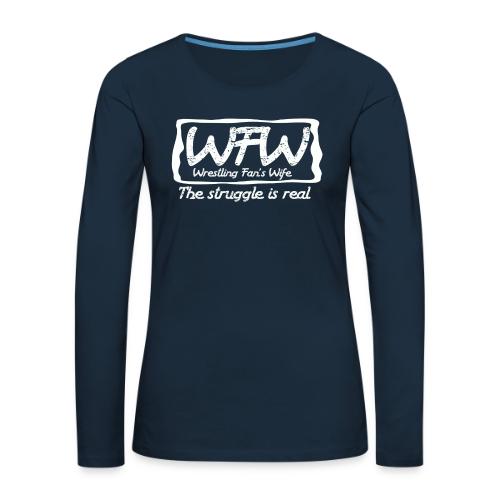 WFW Wrestling Fan's Wife - Women's Premium Slim Fit Long Sleeve T-Shirt