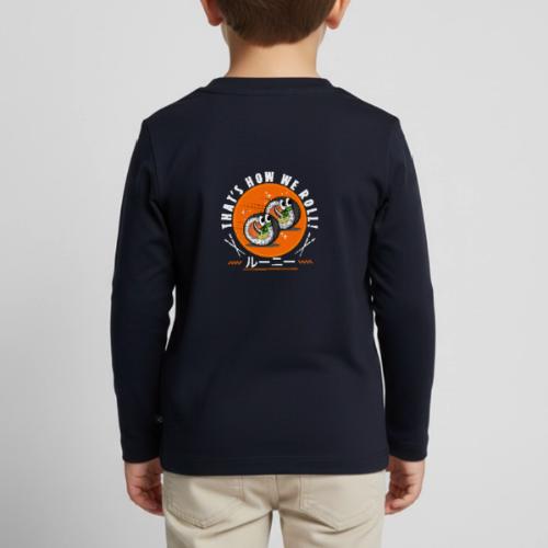 Thats how we roll! - Toddler Premium Organic Long Sleeve Shirt