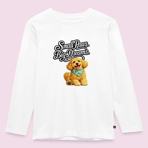 Small Paws Big Dreams Goldendoodle Puppy - Toddler Premium Organic Long Sleeve Shirt