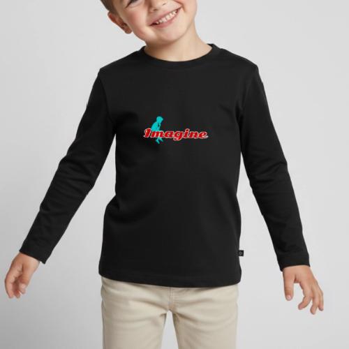Imagine – Inspire Creativity & Dreams - Toddler Premium Organic Long Sleeve Shirt