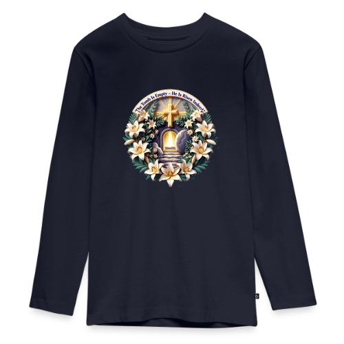 Easter The Tomb Is Empty T Shirt, Christian Gift - Kids' Premium Long Sleeve T-Shirt