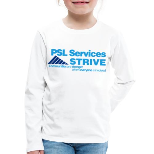 PSL Services/STRIVE - Kids' Premium Long Sleeve T-Shirt