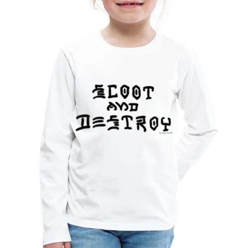 Scoot and Destroy - Kids' Premium Long Sleeve T-Shirt