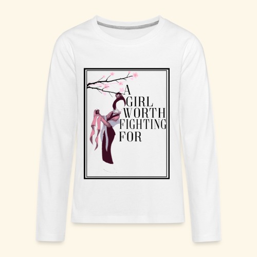 Girl worth fighting for - Kids' Premium Long Sleeve T-Shirt