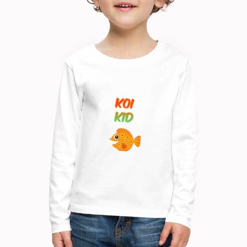 KoiKidandFish - Kids' Premium Long Sleeve T-Shirt