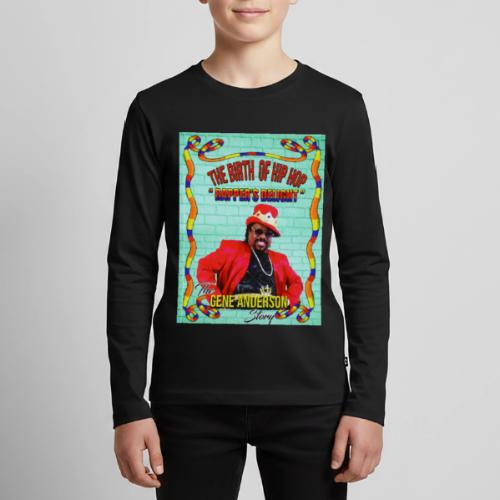 THE BIRTH OF HIP HOP RAPPER'S DELIGHT - Kids' Premium Long Sleeve T-Shirt