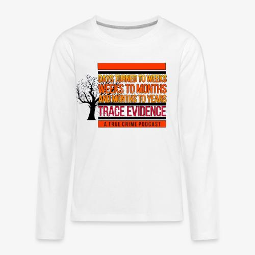 Days to Weeks - Kids' Premium Long Sleeve T-Shirt