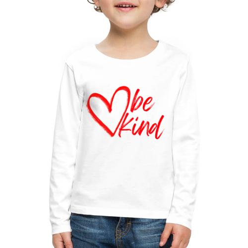 be kind - Kids' Premium Long Sleeve T-Shirt