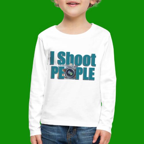 I Shoot People - Kids' Premium Long Sleeve T-Shirt