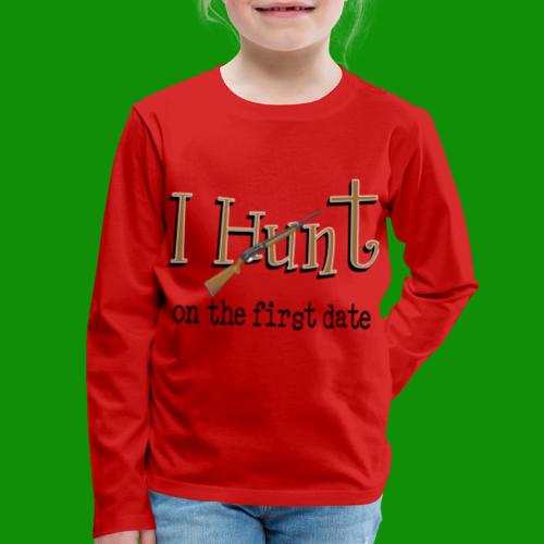 First Date Hunt - Kids' Premium Long Sleeve T-Shirt