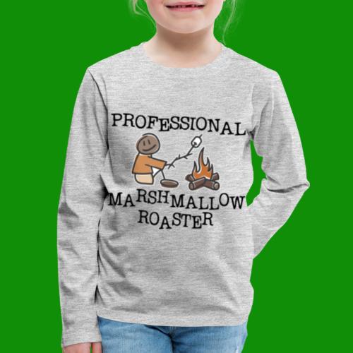 Professional Marshmallow Roaster - Kids' Premium Long Sleeve T-Shirt