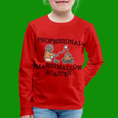 Professional Marshmallow Roaster - Kids' Premium Long Sleeve T-Shirt