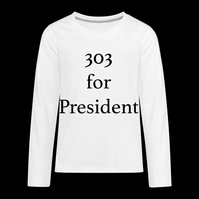 303 for President - S2
