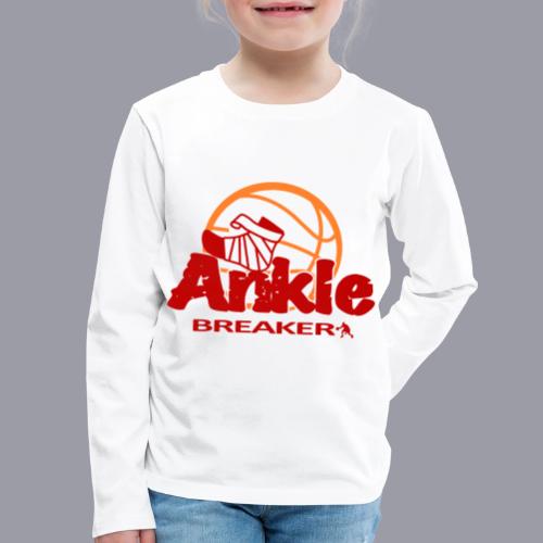 ANKLE BREAKER - Kids' Premium Long Sleeve T-Shirt