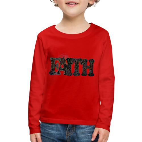 FAITH - Kids' Premium Long Sleeve T-Shirt