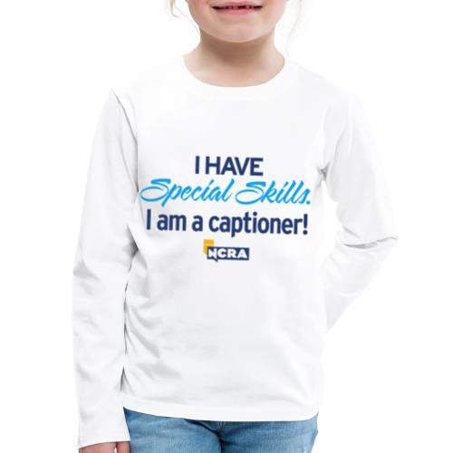 109 3 Store Special skills captioner - Kids' Premium Long Sleeve T-Shirt