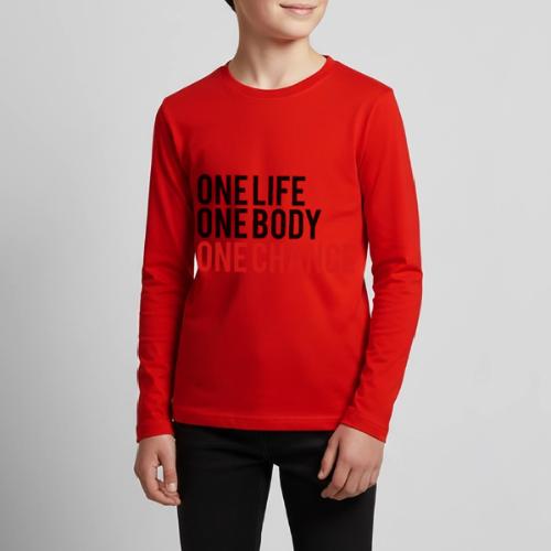 One Life One Body One Chance - Kids' Premium Long Sleeve T-Shirt