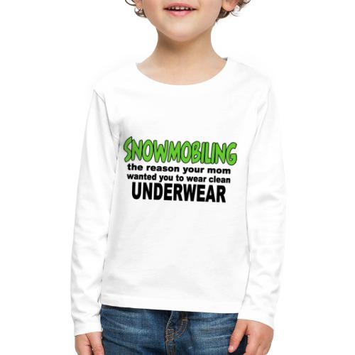 Snowmobiling Underwear - Kids' Premium Long Sleeve T-Shirt