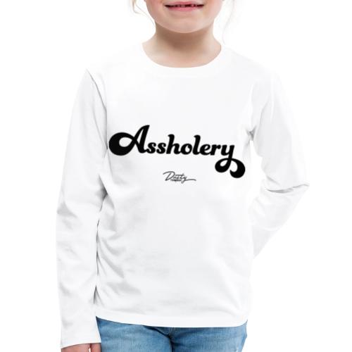 Assholery Classic Script Design - Kids' Premium Long Sleeve T-Shirt