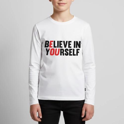 Believe in Yourself - Kids' Premium Long Sleeve T-Shirt