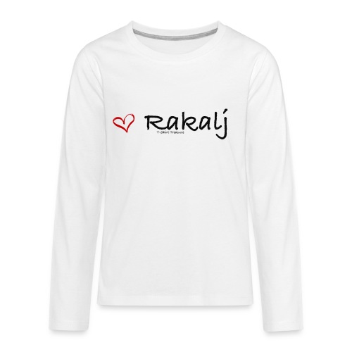 I love Rakalj - Kids' Premium Long Sleeve T-Shirt