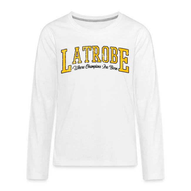 Latrobe - Where Champions Are Born (Light)