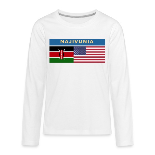 NAJIVUNIA - Kids' Premium Long Sleeve T-Shirt