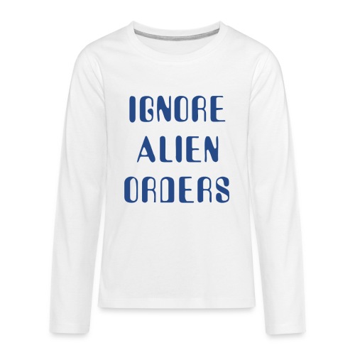 Halt and Catch Fire – Ignore Alien Orders - Kids' Premium Long Sleeve T-Shirt