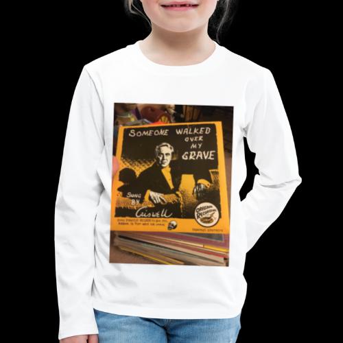 Criswell Someone Walked Over My Grave - Kids' Premium Long Sleeve T-Shirt