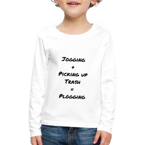 Plogging Equation Explanation Black Typography - Kids' Premium Long Sleeve T-Shirt