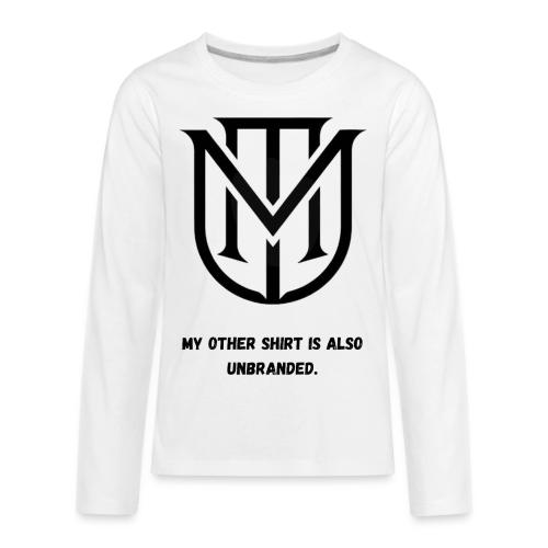 My Other Shirt Is Also Unbranded T-Shirt | Quiet L - Kids' Premium Long Sleeve T-Shirt