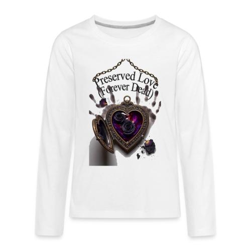 Preserved Love (Forever Dead) T-Shirt - Kids' Premium Long Sleeve T-Shirt