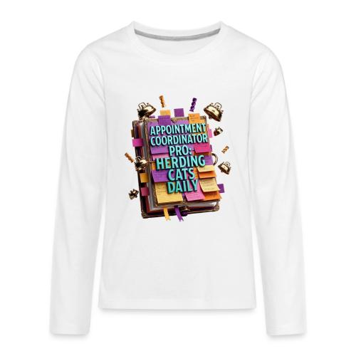 Appointment Coordinator Pro T-Shirt | Herding Cats - Kids' Premium Long Sleeve T-Shirt