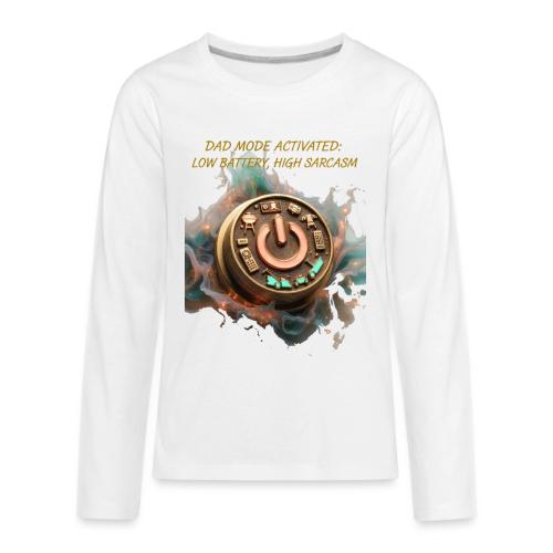 Dad Mode Activated T Shirt, Funny Dad Gift - Kids' Premium Long Sleeve T-Shirt