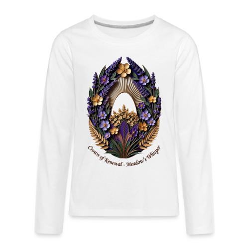Easter Meadow Crown Renewal T Shirt, Spring Gift - Kids' Premium Long Sleeve T-Shirt